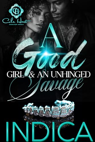 A Good Girl & An Unhinged Savage (Kindle Edition)