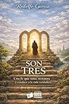 SON TRES: Una fe ...