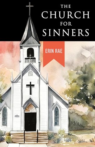 The Church for Sinners (Kindle Edition)
