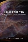Beyond the Veil by Marie-Dominique Rail