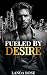 Fueled By Desire by Landa Rose