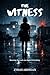 The Witness: Knowing the tr...