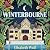 Winterbourne: A spellbinding reinvention of the Gothic genre