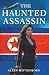 The Haunted Assassin