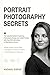 Portrait Photography Secret...