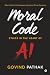 Moral Code by GOVIND PATHAK