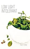 Low Light Intolerant
