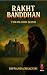 Rakht Banddhan by Dipnanda Bhaduri Rakht Banddhan by Dipnanda Bhaduri