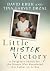 Little Mister Victory: A Daughter's Search for the Woman Who Abandoned Her Father on VJ Day