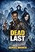 Dead Last: A Dark Urban Fantasy Thriller