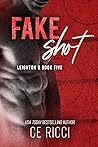 Fake Shot by C.E. Ricci