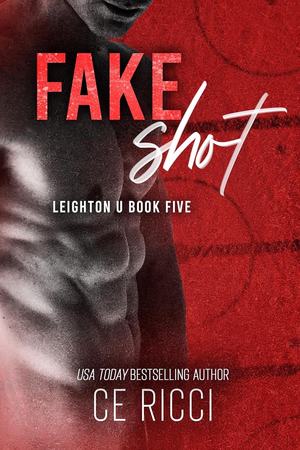 Fake Shot (Leighton U, #5)