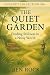 The Quiet Garden: Finding S...