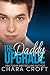 The Daddy Upgrade