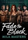 Fade to Black: A ...