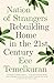 Nation of Strangers: Rebuilding Home in the 21st Century