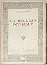 La belleza invisible.