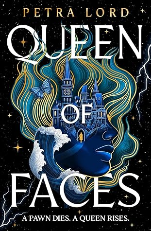 Queen of Faces (Queen of Faces, #1)