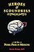 Heroes & Scoundrels by Moira Dolan MD
