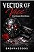 VECTOR OF VICE: A Dark Dyst...