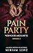 Pain Party by Miriam Lenz