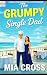 The GRUMPY Single Dad (The GRUMPY series)