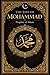 The Life of Mohammad : is a...