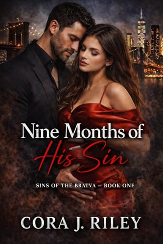 Nine Months of His Sin: A Pregnancy Mafia Romance (Sins of the Bratva Book 1)
