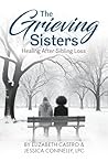 The Grieving Sisters Journal: Healing After Sibling Loss