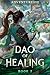 Dao of Healing by Adventuresse