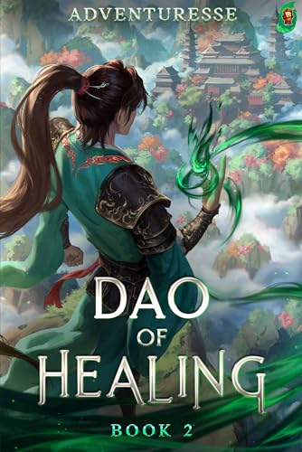 Dao of Healing: Book 2 (Kindle Edition)