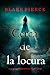 Cerca de la locura (Una novela de suspense de Kari Blackhorse - Libro seis) (Spanish Edition)