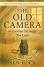 The Old Camera: Memories Th...