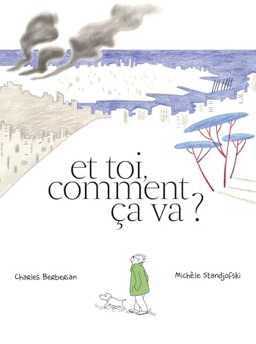 Et toi, comment ça va ? (French Edition)