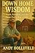 Down Home Wisdom: Faith, Fr...