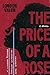 The Price of a Rose: A Literary Revenge Thriller Inspired by Real Injustices