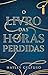 O livro das horas perdidas