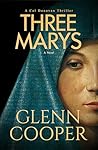 Three Marys: A Gr...