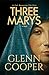Three Marys (Cal Donovan Vatican Conspiracy Thrillers)