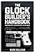 The Glock Builder’s Handboo...