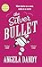 The Silver Bullet (The Silv...
