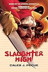 Slaughter High: T...