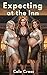 Expecting at the Inn: An Ag...