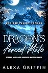 The Dragon’s Forc...