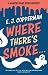 Where There's Smoke . . . (A Haunted Paint Store Mystery, 2)