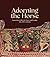 Adorning the Horse: Equestr...