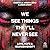 We See Things They'll Never See by Chantelle Jessica Lewis