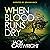 When Blood Runs Dry: The De...