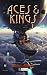 Aces & Kings: Powered by th...