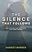 The Silence That Follows (T...